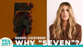 Brooke Ligertwood's "SEVEN" and the AMAZING meaning behind the album name