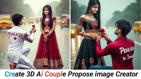 Create 3D Ai Couple Propose image Creator 2024 | Trending Couple propose Photo editing tutorial