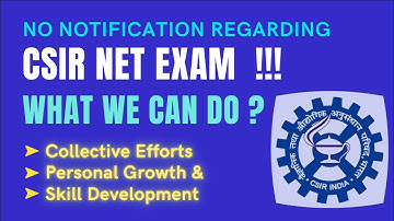 NO Notification from CSIR Yet ! What we can do ? Alternatives and Opportunities