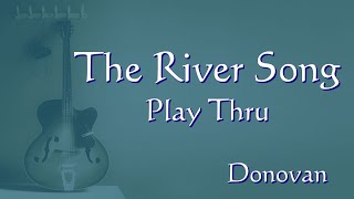 Donovan The River Song | Guitar Play Thru