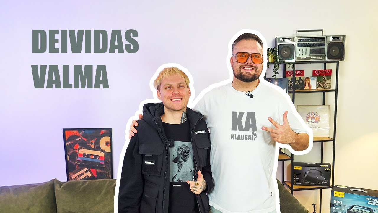 Ką klausai? Deividas Valma
