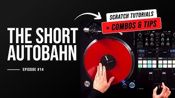 The Short Autobahn Scratch: Breakdown, Combos & Advanced Variations | Phase DJ Tutorial #14