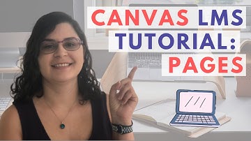 Canvas LMS Tutorial, Episode 1: How To Create Pages In Canvas