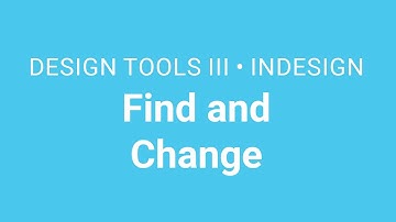 Design Tools III / InDesign: Tables 04 - Find & Change