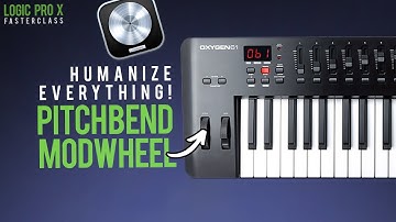 Pitchbend + Modwheel In Logic Pro X - HUMANIZE EVERYTHING