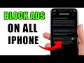 How To Block All Ads In iPhone  Block All Advertisements On All iPhone! (2025)