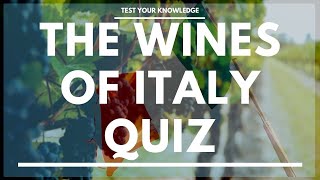 The Wines of Italy Quiz  WSET style questions to test your knowledge