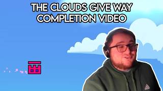 The Clouds Give Way Completion Video