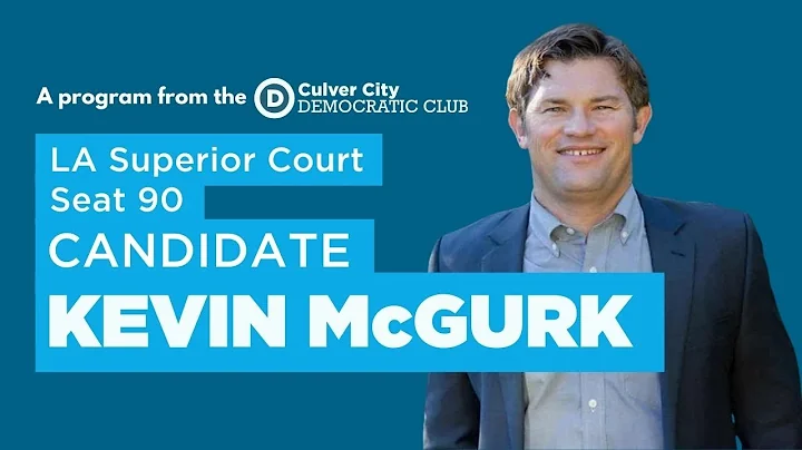 Kevin McGurk - Candidate for LA Superior Count Sea...