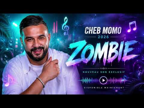 CHEB MOMO 2026 – ZOMBIE