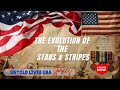 The Evolution of the Stars & Stripes