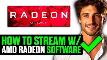 How To Stream With AMD Radeon Software (2025) - Step by Step