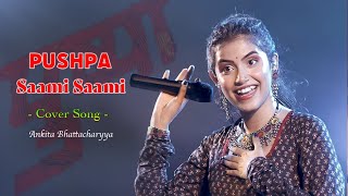 Pushpa Saami Saami - Ankita Bhattacharya Allu Arjun Rashmika Mandanna Jhankar Studio Hindi