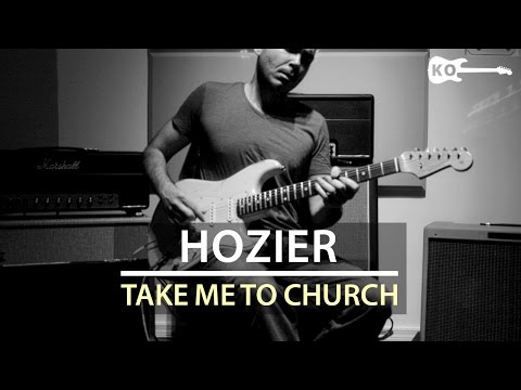 Hozier - Take Me to Church - Electric Guitar Cover by Kfir Ochaion