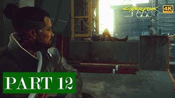 CYBERPUNK 2077  Walkthrough / Gameplay Part 12 4K UltraHD - No commentary