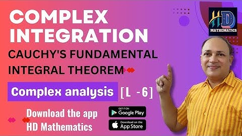 complex integration (part 6) cauchy