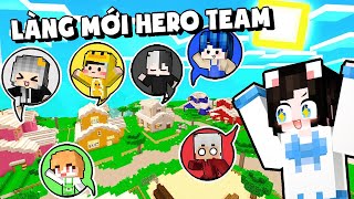 Hero Team Có Làng Mới !  Mèo Simmy Và Tứ Trụ Chuyển Qua Làng Mới Sống Trong Minecraft