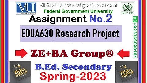 EDUA630 Assignment 2 Solution Spring 2023 By ZE+BA Group || EDUA630 Assignment 2 Spring 2023