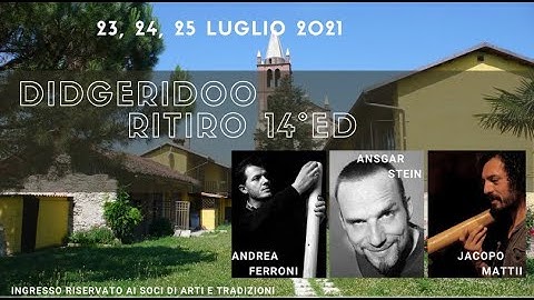 Didgeridoo Ritiro 14° ed. Andrea Ferroni Workshop Introduction (w. Ansgar Stein and Jacopo Mattii)