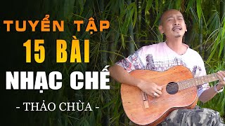 Tuyển Tập 15 Bài Nhạc Chế Hay Nhất 2024 | Nhạc Chế TÌNH YÊU và TÙ TỘI | Guitar Bất Cần Đời