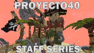 STAFF SERIES - PROYECTO40 - CAP #1