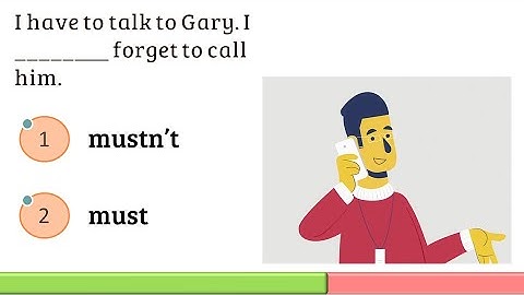 Modal verbs Quiz - Must, Mustn