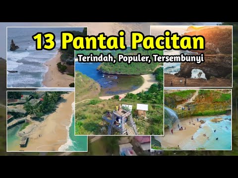 13 DAFTAR PANTAI PACITAN POPULER, TERINDAH dan TERBARU 2024, Rekomendasi untuk liburan weekend