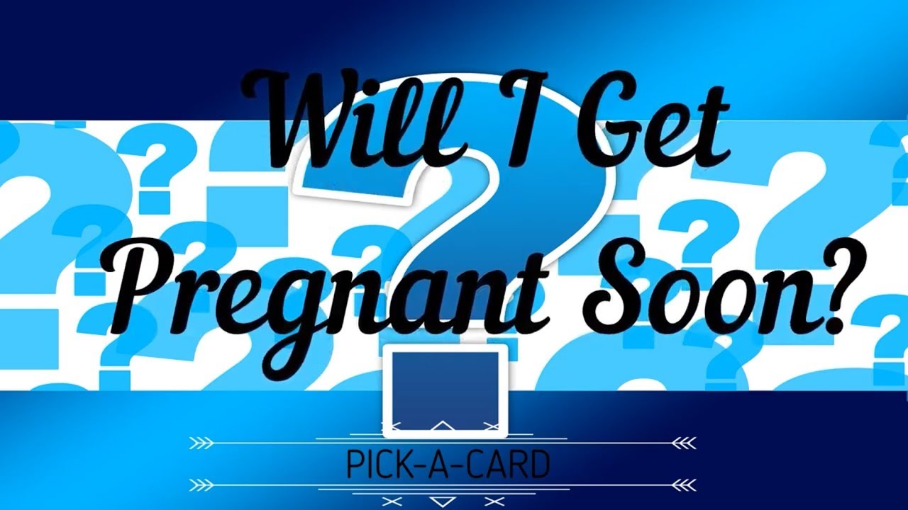 PickACard "Will I Get Pregnant Soon?" timeless YouTube