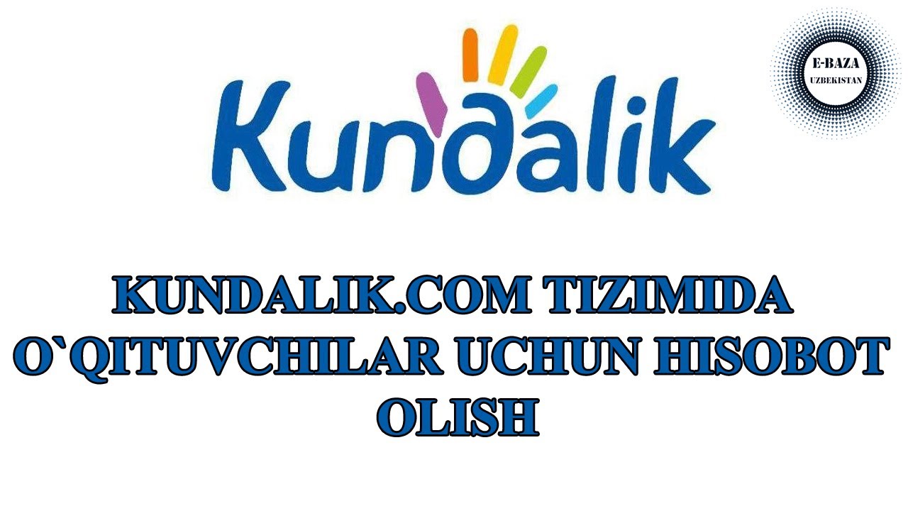 KUNDALIKCOM  OQITUVCHILAR UCHUN HISOBOT OLISH