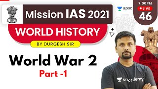 Mission IAS 2021 | World History by Durgesh Sir | World War 2 (Part-1)