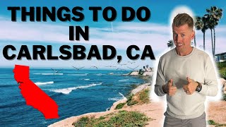 Things To Do In Carlsbad CA