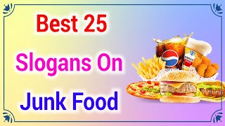 Slogans on Junk Food in english, Junk food slogans, Say no to junk food slogans, Ashwin's World