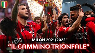 Milan 2021/2022 - "ROAD TO SCUDETTO" - Film HD ⚫🔴