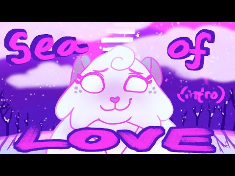 SEA OF LOVE (1 Week Mosskit and Snowfur MAP) Intro