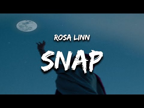 Rosa Linn - SNAP (Lyrics) "snapping 1 2 where are you"