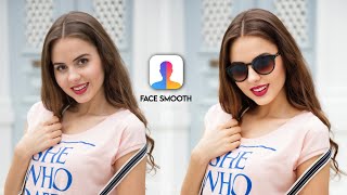 Face Smooth With Face App