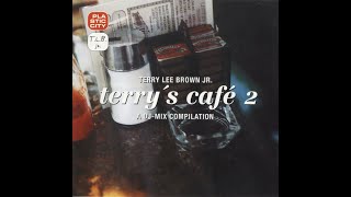 Terry Lee Brown Jr. – Terry&#39;s Café 2. (DJ mix)