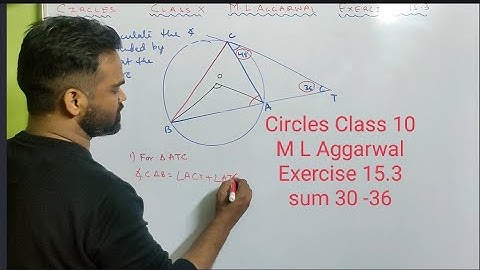 Circles class 10 ICSE M L Aggarwal | Exercise 15.3 | Circle class 10 | Tangent and Secant Properties