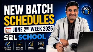 New batch Schedules | June 2nd  Week 2026 | SQL School