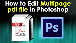 How to edit multi page pdf file in photoshop - मल्टी पेज pdf फाइल को एडिट करना सीखें