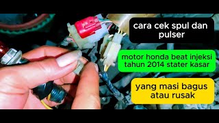 cara mengecek spul dan pulser motor beat injeksi stster kasar