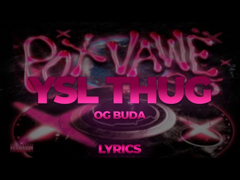 OG Buda - YSL THUG | ТЕКСТ ПЕСНИ | lyrics | СИНГЛ |