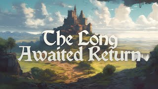 The Long Awaited Return - Celtic/Adventure Music