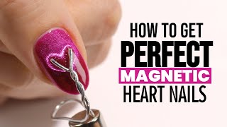 How To Get PERFECT Magnetic Heart Nails