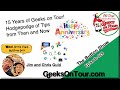 15 years of geeks on tour hodgepodge of tips from then and now