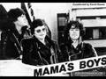 Mama's Boys - Lettin' go