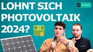 Photovoltaik 2024: Gerade jetzt sinnvoll die PV-Anlage auf dein Dach zu bringen?