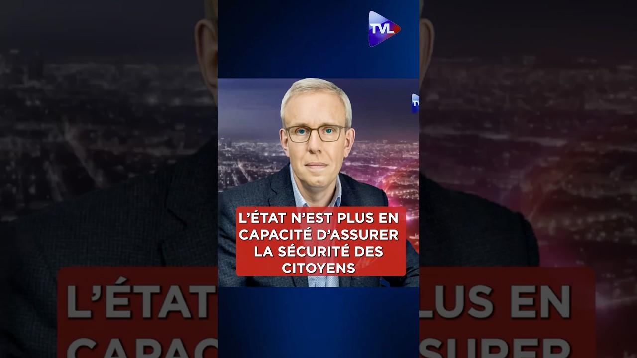 ? « L’État n'est plus en capacité d'assurer la sécurité des citoyens...