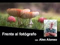 Frente al fotógrafo Alex Alonso