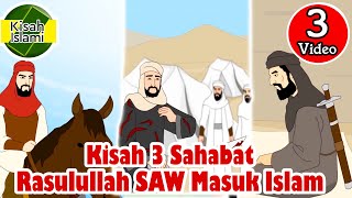 Sahabat Nabi Muhammad SAW part 3 - Kisah Islami Channel